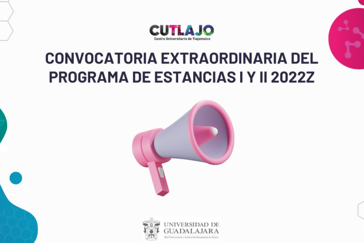 Convocatoria Extraordinaria del Programa de Estancias I y II 2022Z